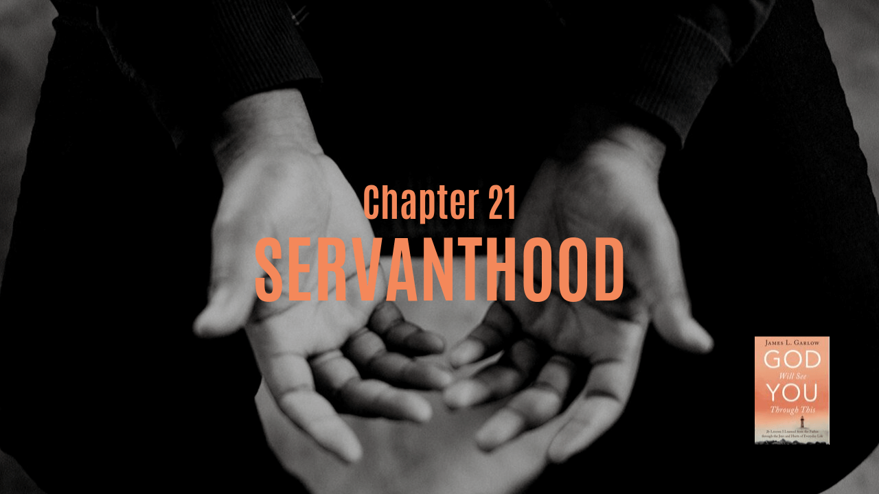 Servanthood Chapter 21